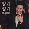 About Nazı Nazı Song