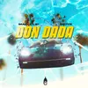 About Don Dada Song