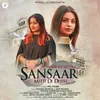 About Sansaar Mitti Di Dheri Song