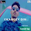 About Changey Din Song