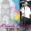 About Io canto / Riflessi Song