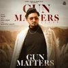 About Gun Matters Jigar Song