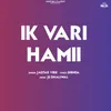 About Ik Vari Hamii Song