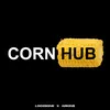 About Cornhub Song
