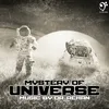 About Mystery of Universe Song