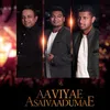 About Aaviyae Asaivaadumae Song