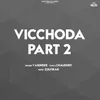 Vicchoda, Pt. 2