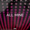 About All Mine Song