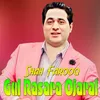 About Gul Rasara Ojaral Asgho Rasara Ojaral Song