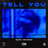 About Tell You Song