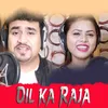 About Dil Ka Raja Song