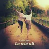 About Le mie ali Song