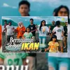 Bernyanyi Dengan Ikan