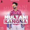 About Multani Kangna Song