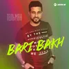 About Bari Bakh Song