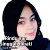 About Rindu Nan Singgah Dihati Song