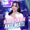 About Haruskah Aku Mati Song