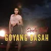 About Goyang Basah Song