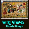 About Kanchi Bijaya Song