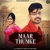 About Maar Thumke Song