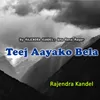 About Teej Aayako Bela Song