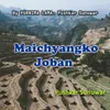 About Maichyangko Joban Song
