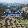 Sarai Yaad Aauchha