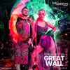 Great Wall Isak Salazar & Luis Vazquez Remix