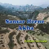About Sansar Herne Akha Song