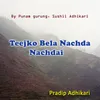 About Teejko Bela Nachda Nachdai Song