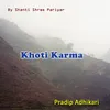 About Khoti Karma Song
