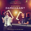 About Darkhaast Song