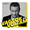 About Vagyok Aki Voltam Song