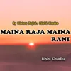 About Maina Raja Maina Rani Song