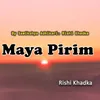 About Maya Pirim Song