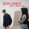 About Berjumpa Saat Berpisah Song