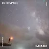 Into Space T O C H E Remix