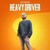 About Heavy Driver Song