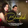About Bhadak Song