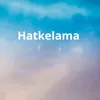 About Hatkelama Song