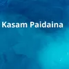 About Kasam Paidaina Song