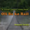 Oli Ba Ko Rail