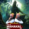 About Fan Se Mahakal Ka Song