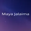 Maya Jalaima, Pt. 1