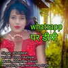 About Watsapp Par Dp Song