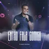 About Então Fala Comigo Song