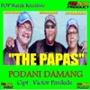 About PODANI DAMANG Song