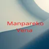 About Manpareko Vena Song
