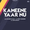 About Kameene Yaar Nu Song