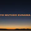 Yo Mutuko Kunama